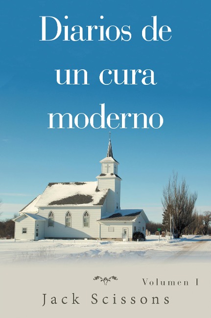 Diarios De Un Cura Moderno - Jack Scissons