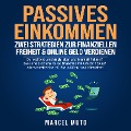 Cover-Bild zum Titel 'Passives Einkommen - Zwei Strategien zur Finanziellen Freiheit & Online Geld verdienen' von 'Marcel Muto'