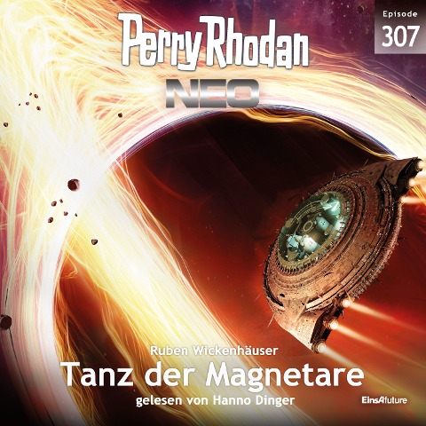 Perry Rhodan Neo 307: Tanz der Magnetare - Ruben Wickenhäuser