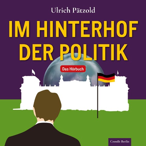 Im Hinterhof der Politik - Ulrich Pätzold