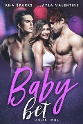 Cover-Bild zum Titel 'Baby Bet' von 'Layla Valentine, Ana Sparks'