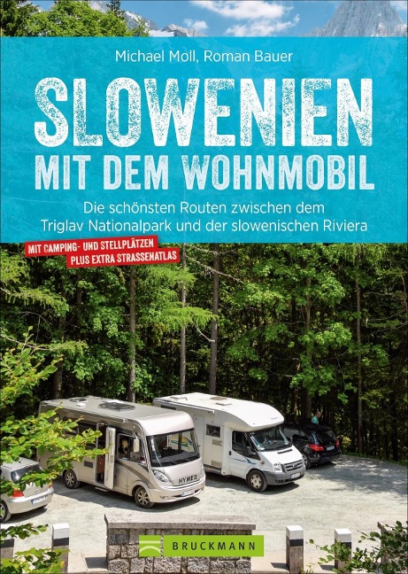 Slowenien mit dem Wohnmobil - Michael Moll