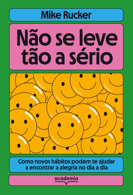 Não se leve tão a sério - Mike Rucker