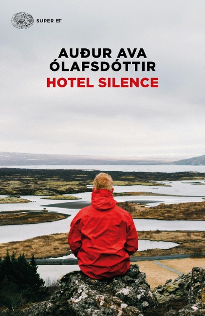 Hotel Silence - Audur Ava Ólafsdóttir