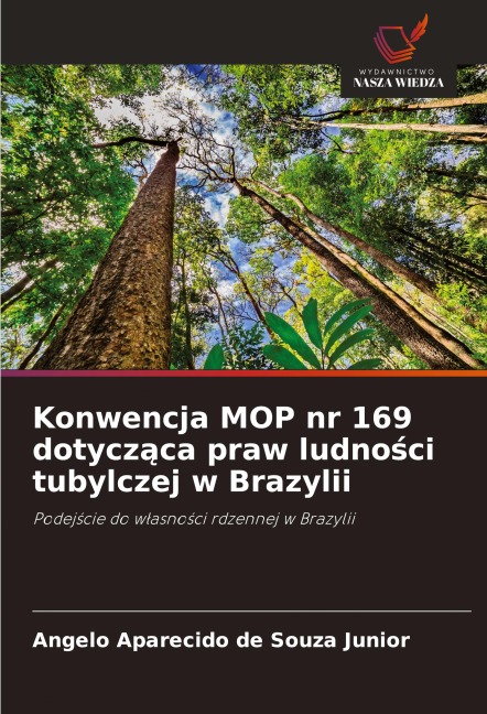 Konwencja MOP nr 169 dotycz¿ca praw ludno¿ci tubylczej w Brazylii - Angelo Aparecido de Souza Junior