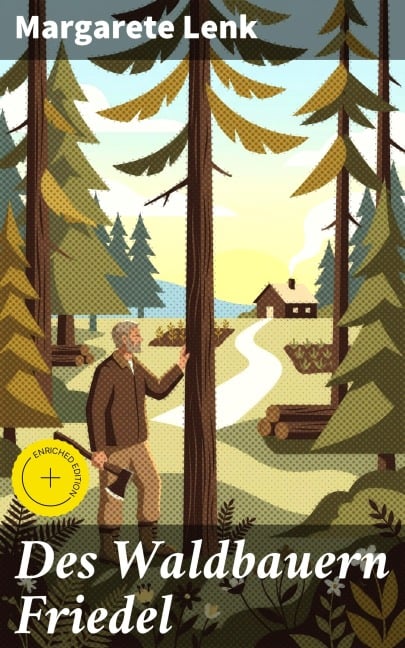 Des Waldbauern Friedel - Margarete Lenk