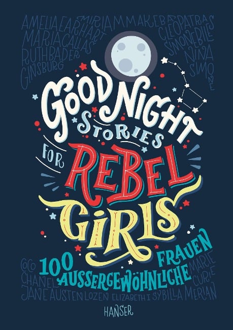 Good Night Stories for Rebel Girls - Elena Favilli, Francesca Cavallo