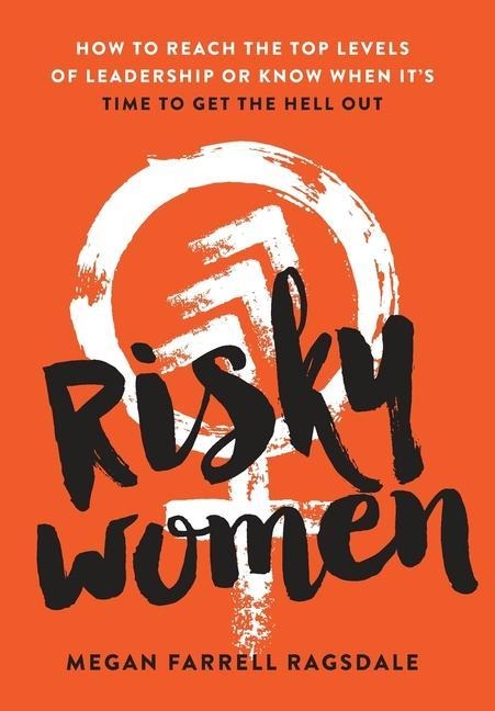 Risky Women - Megan Farrell Ragsdale