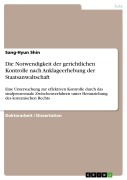 Cover-Bild zum Titel 'Die Notwendigkeit der gerichtlichen Kontrolle nach Anklageerhebung der Staatsanwaltschaft' von 'Sang-Hyun Shin'