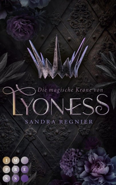 Die magische Krone von Lyoness (Lyoness 1) - Sandra Regnier