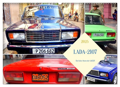 LADA-2107 - Die Auto-Ikone der UdSSR (Wandkalender 2025 DIN A2 quer), CALVENDO Monatskalender - Henning von Löwis of Menar