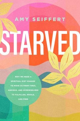 Starved - Amy Seiffert