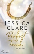 Cover-Bild zum Titel 'Perfect Touch - Vereinigt' von 'Jessica Clare'