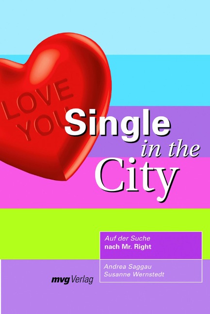 Single in the City - Andrea Saggau, Susanne Wernstedt