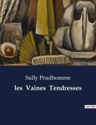 Cover-Bild zum Titel 'les Vaines Tendresses' von 'Sully Prudhomme'