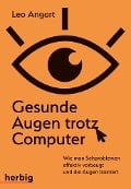 Cover-Bild zum Titel 'Gesunde Augen trotz Computer' von 'Leo Angart'
