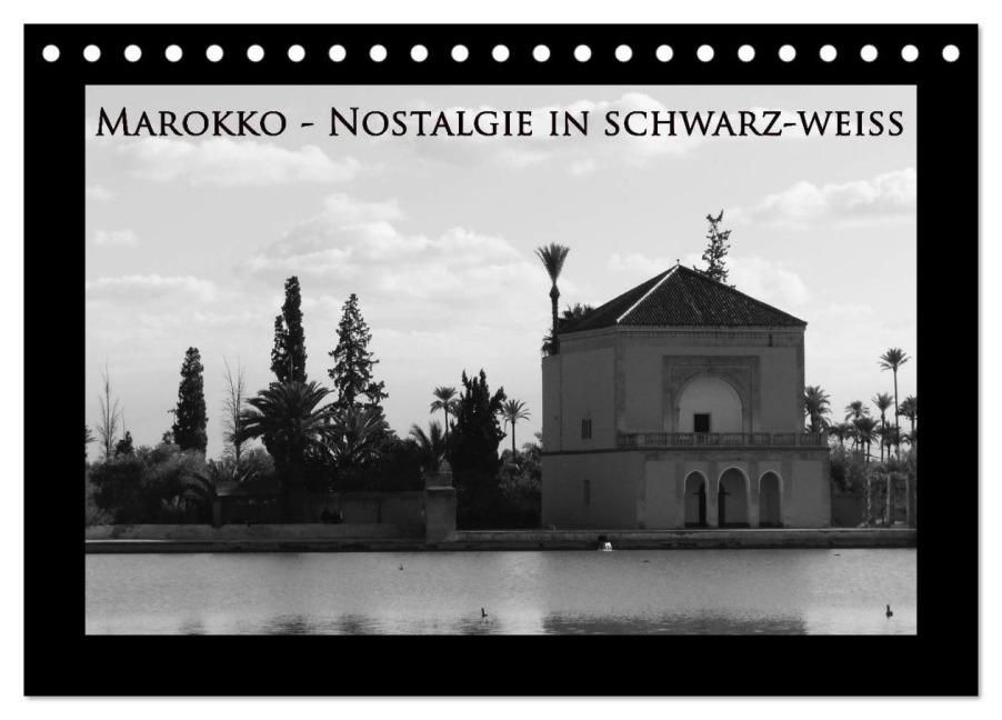 Marokko - Nostalgie in schwarz-weiss (Tischkalender 2026 DIN A5 quer), CALVENDO Monatskalender - Michaela Schiffer