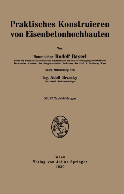 Praktisches Konstruieren von Eisenbetonhochbauten - Na Brzesky, Rudolf Bayerl