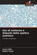 Cover-Bild zum Titel 'Uso di sostanze e disturbi dello spettro autistico' von 'Irene Little, Nadira Pardo'