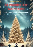 Cover-Bild zum Titel '24 Wunder der Weihnacht' von 'Gisela Pekrul'