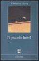 Cover-Bild zum Titel 'Il piccolo hotel' von 'Christina Stead'