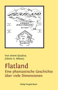 Flatland - Eine phantastische Geschichte über viele Dimensionen - Edwin A. Abbott