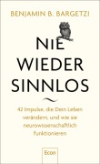Cover-Bild zum Titel 'Nie wieder sinnlos' von 'Benjamin B. Bargetzi'