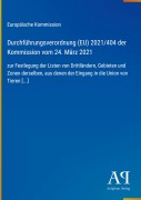 Cover-Bild zum Titel 'Durchführungsverordnung (EU) 2021/404 der Kommission vom 24. März 2021' von 'Europäische Kommission'