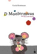 D Moolermuus - Carola Horstmann