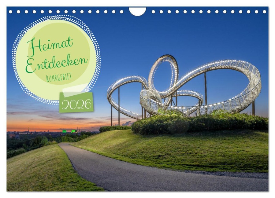 Heimat Entdecken - Ruhrgebiet (Wandkalender 2026 DIN A4 quer), CALVENDO Monatskalender - Alexander Ludwig