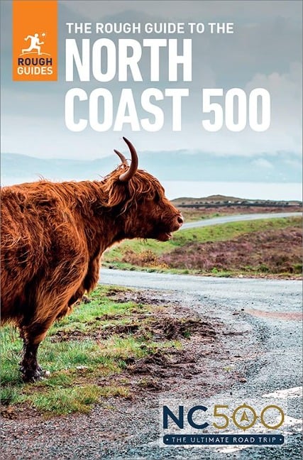 The Rough Guide to the North Coast 500 (Compact Travel Guide with eBook) - Rough Guides