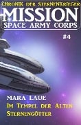 Cover-Bild zum Titel 'Mission Space Army Corps 4: Im Tempel der Alten Sternengötter' von 'Mara Laue'