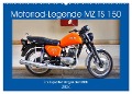 Motorrad-Legende MZ TS 150 - Ein Exportschlager der DDR (Wandkalender 2024 DIN A2 quer), CALVENDO Monatskalender - Henning von Löwis of Menar
