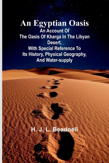 An Egyptian Oasis - H. J. L. Beadnell