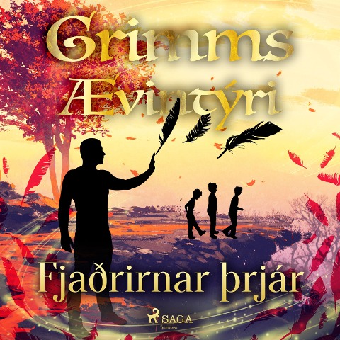 Fjaðrirnar þrjár - Grimmsbræður
