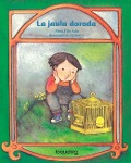Cover-Bild zum Titel 'La Jaula Dorada' von 'Alma Flor Ada'