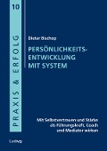 Cover-Bild zum Titel 'Persönlichkeitsentwicklung mit System' von 'Dieter Bischop'