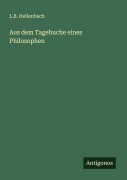 Cover-Bild zum Titel 'Aus dem Tagebuche eines Philosophen' von 'L. B. Hellenbach'