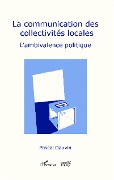 Cover-Bild zum Titel 'La communication des collectivités locales' von 'Pascal Dauvin'