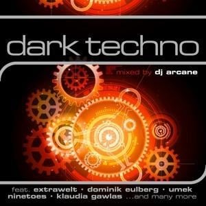 Dark Techno - Mixed By DJ Arcane