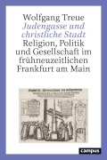 Cover-Bild zum Titel 'Judengasse und christliche Stadt' von 'Wolfgang Treue'