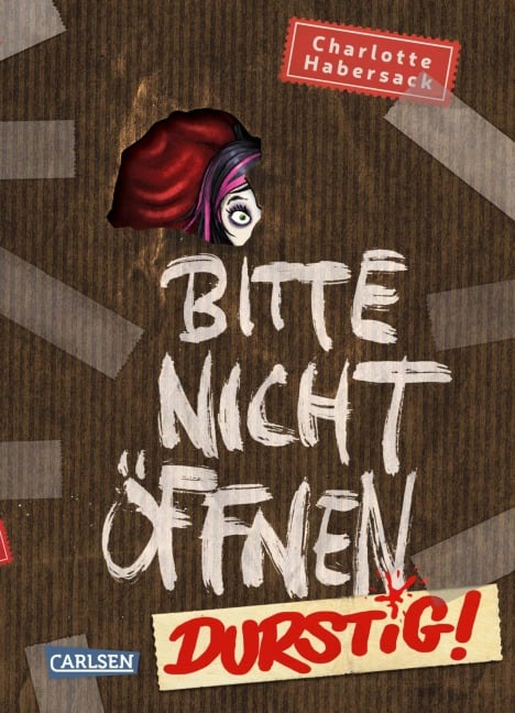 Bitte nicht öffnen 3: Durstig! - Charlotte Habersack