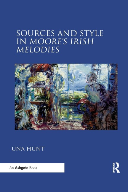 Sources and Style in Moore's Irish Melodies - Una Hunt