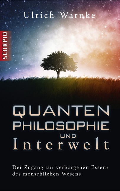 Quantenphilosophie und Interwelt - Ulrich Warnke