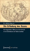 Cover-Bild zum Titel 'Die Erfindung des Raums' von 'Frank Lestringant'