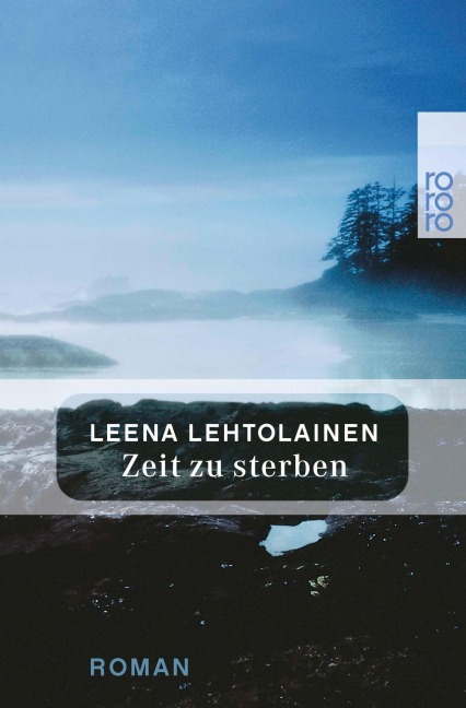 Zeit zu sterben - Leena Lehtolainen