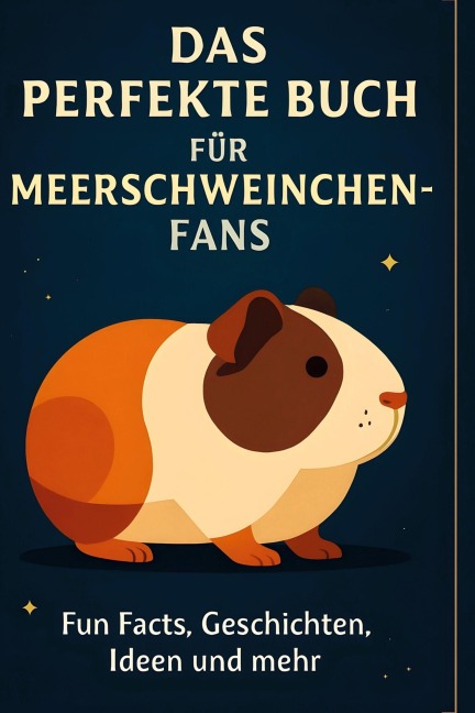 Das perfekte Buch für Meerschweinchen-Fans - Zoe Herrmann