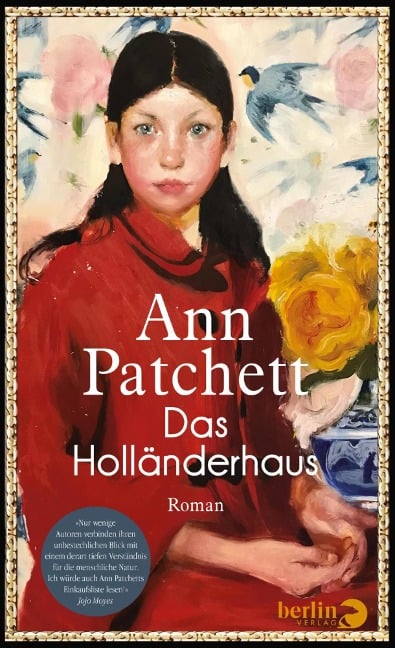 Das Holländerhaus - Ann Patchett