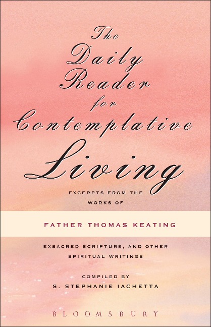 The Daily Reader for Contemplative Living - Thomas Keating