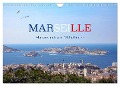 Marseille - Hafenstadt am Mittelmeer (Wandkalender 2025 DIN A4 quer), CALVENDO Monatskalender - Kristina Rütten